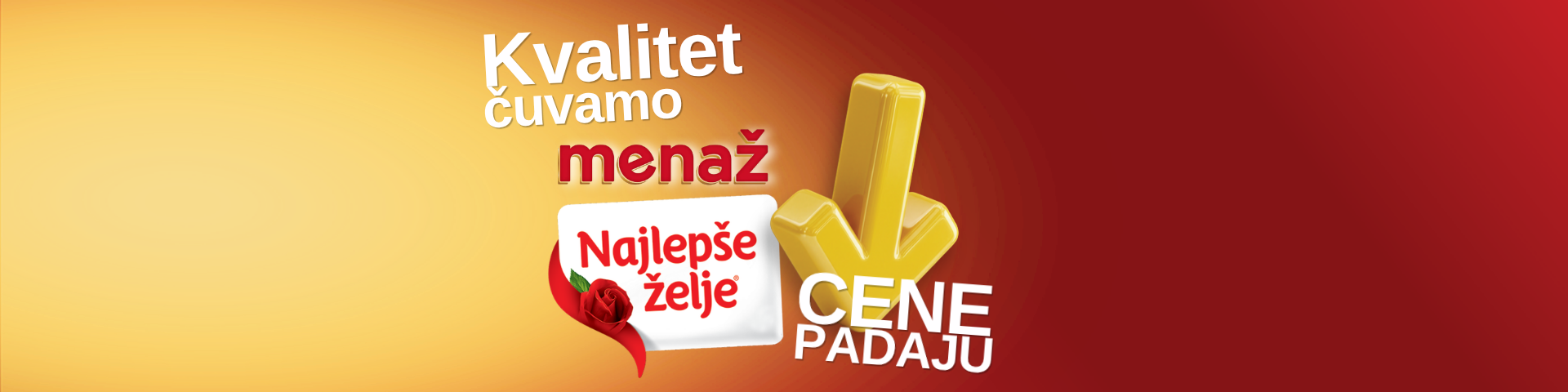 Kvalitet čuvamo, cene padaju!